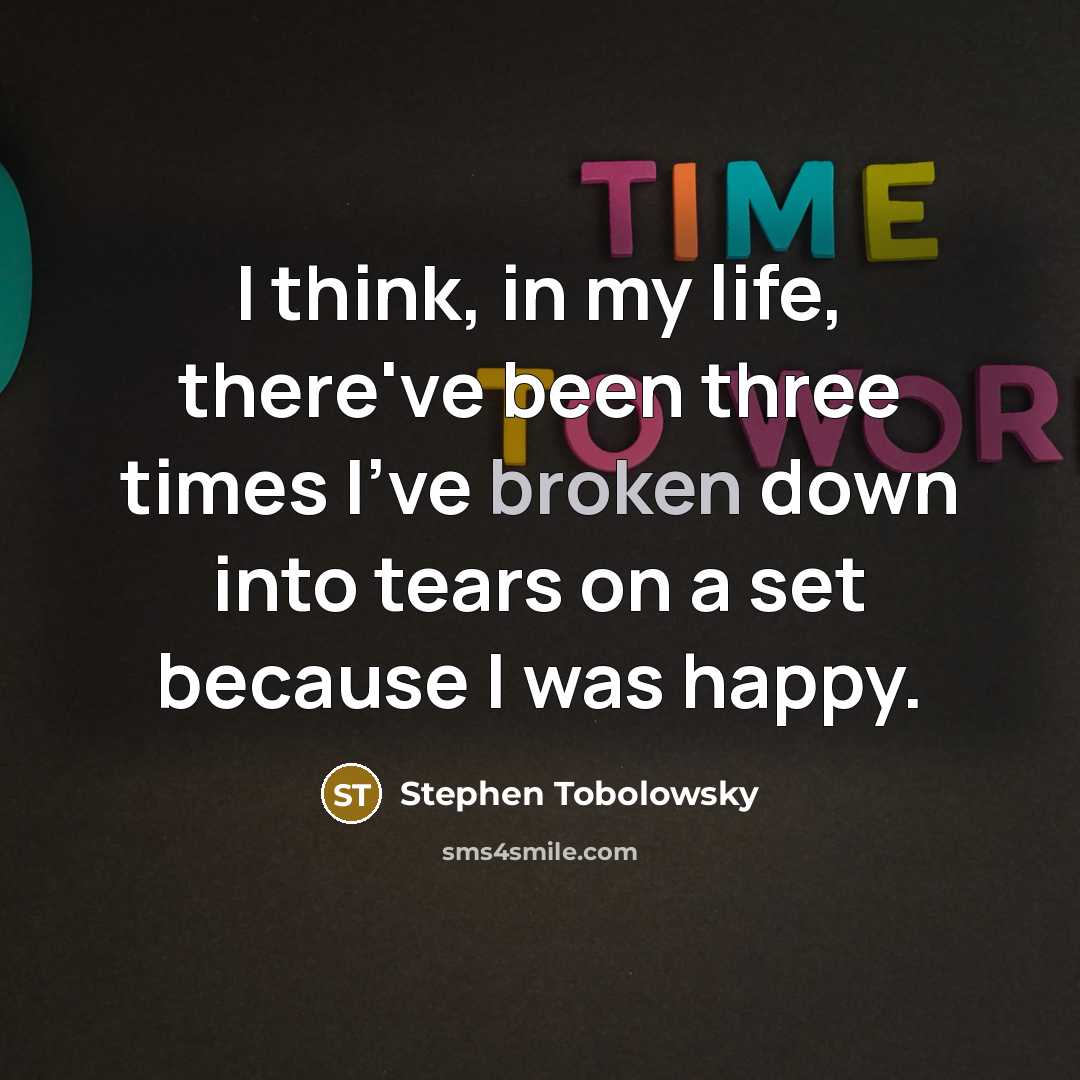 “I think, in my life, there've been three times I've…” quote by Stephen Tobolowsky