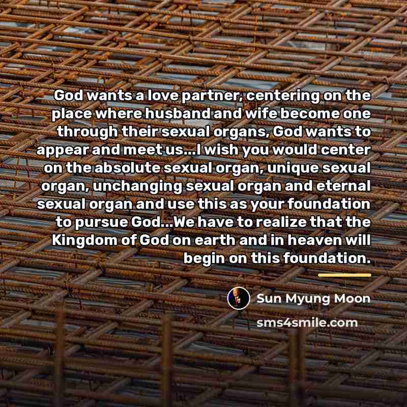 “God wants a love partner, centering on the place where…” quote by Sun Myung Moon