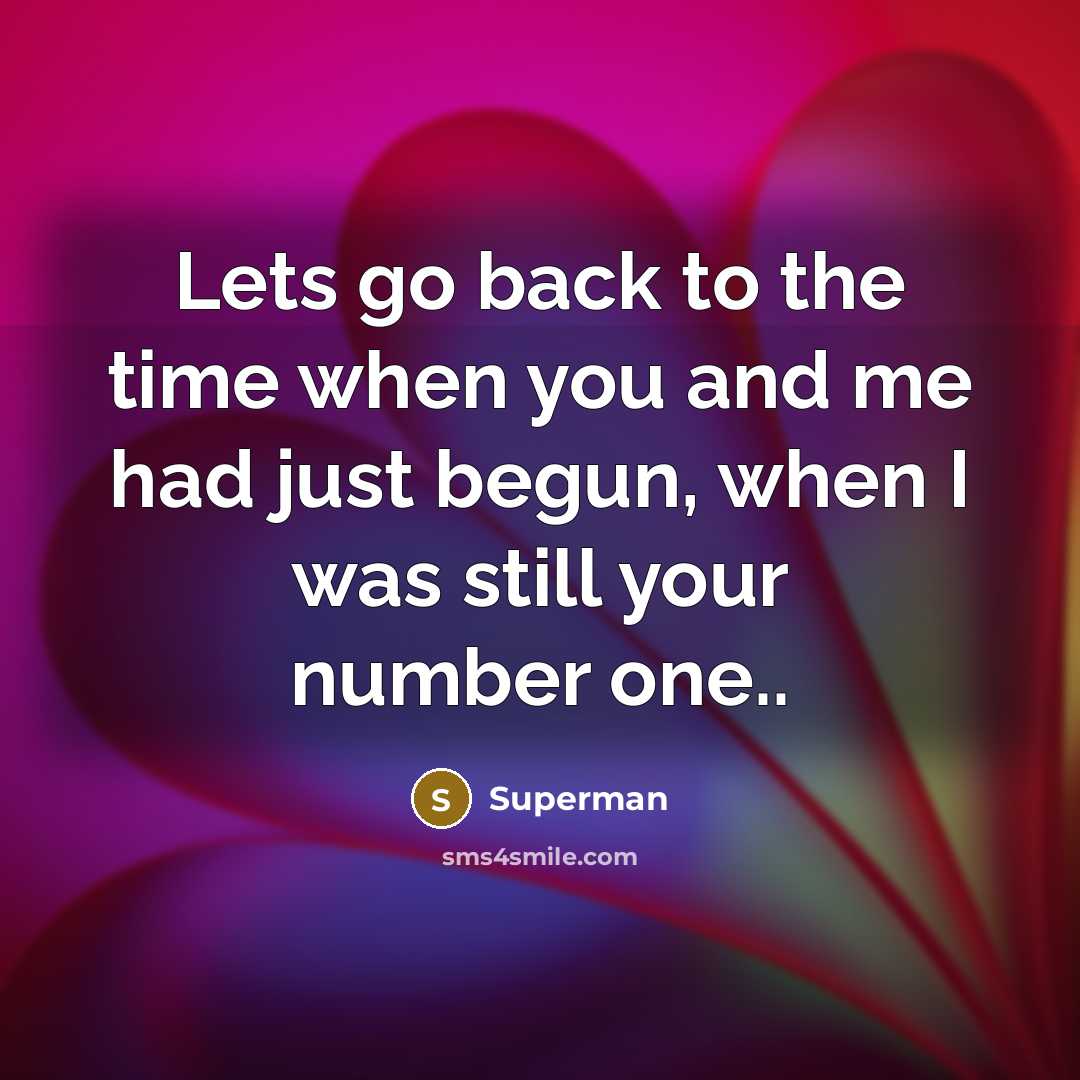 “Lets go back to the time when you and me…” quote by Superman