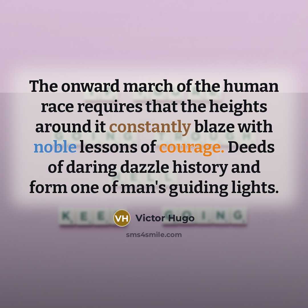 “The onward march of the human race requires that the…” quote by Victor Hugo