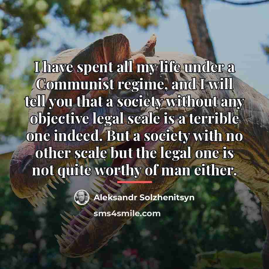 “I have spent all my life under a Communist regime,…” quote by Aleksandr Solzhenitsyn