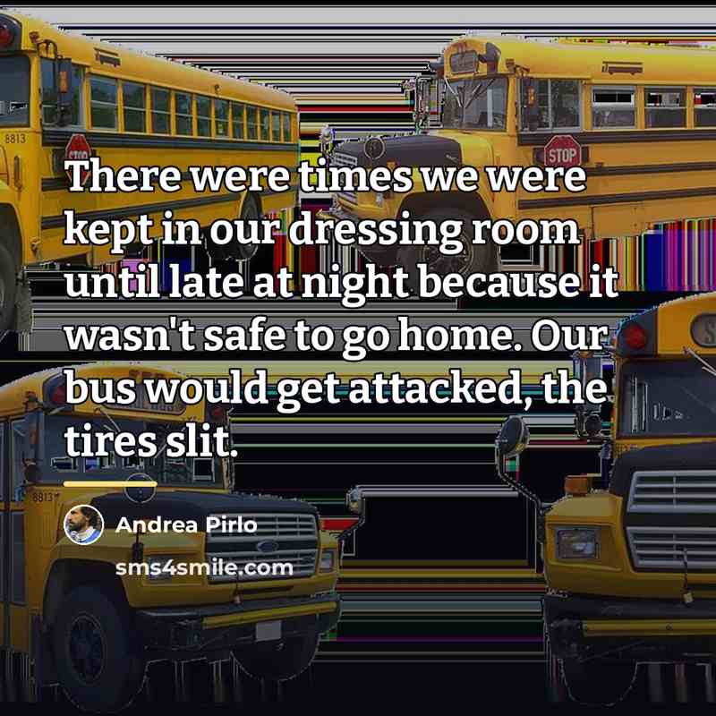 “There were times we were kept in our dressing room…” quote by Andrea Pirlo