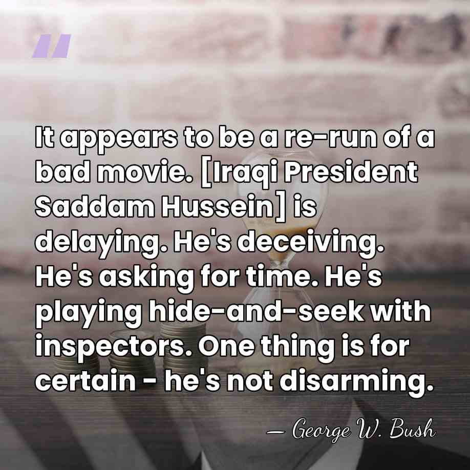 It appears to be a re-run of a bad movie. [Iraqi President&hellip; - George W. Bush
