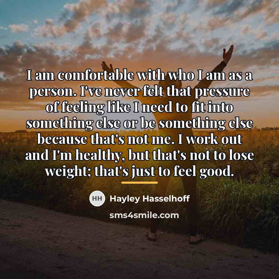 “I am comfortable with who I am as a person.…” quote by Hayley Hasselhoff