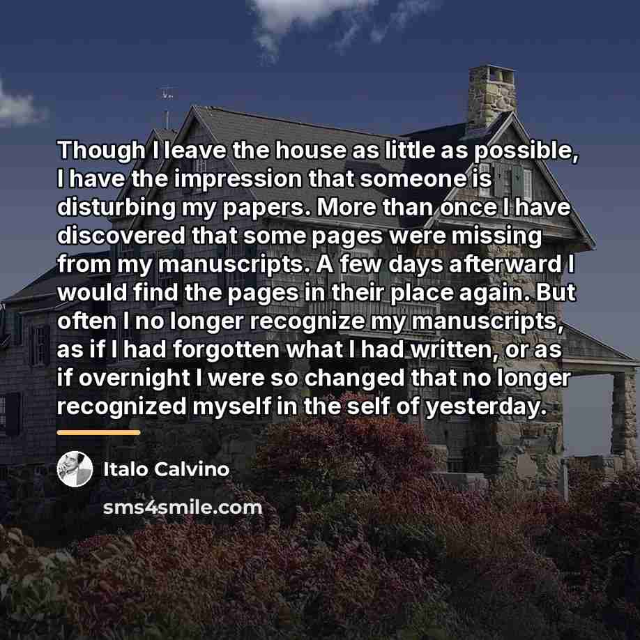 “Though I leave the house as little as possible, I…” quote by Italo Calvino