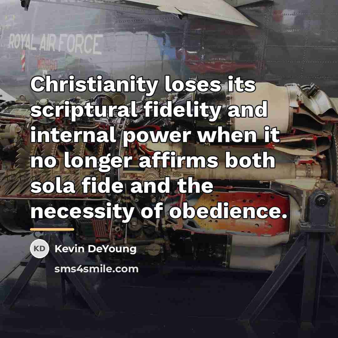 “Christianity loses its scriptural fidelity and internal power when it…” quote by Kevin DeYoung