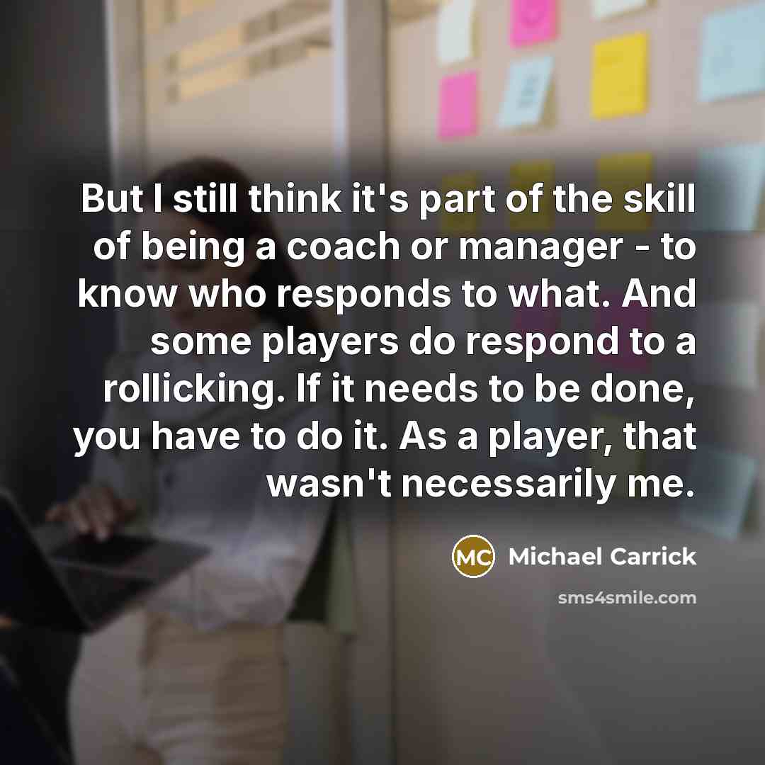 “But I still think it's part of the skill of…” quote by Michael Carrick