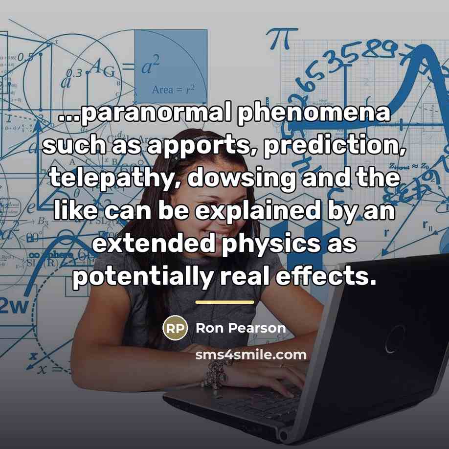 “...paranormal phenomena such as apports, prediction, telepathy, dowsing and the…” quote by Ron Pearson