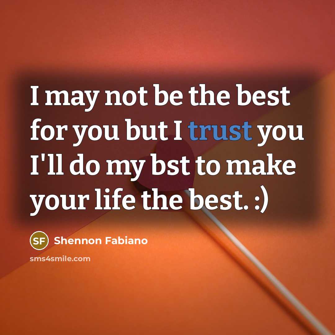 “I may not be the best for you but I…” quote by Shennon Fabiano