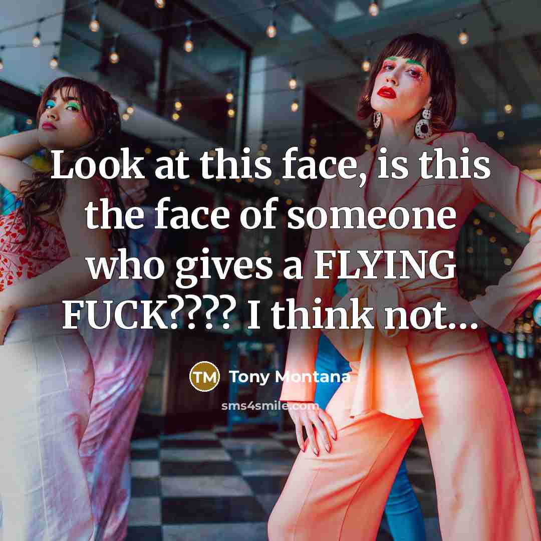 “Look at this face, is this the face of someone…” quote by Tony Montana
