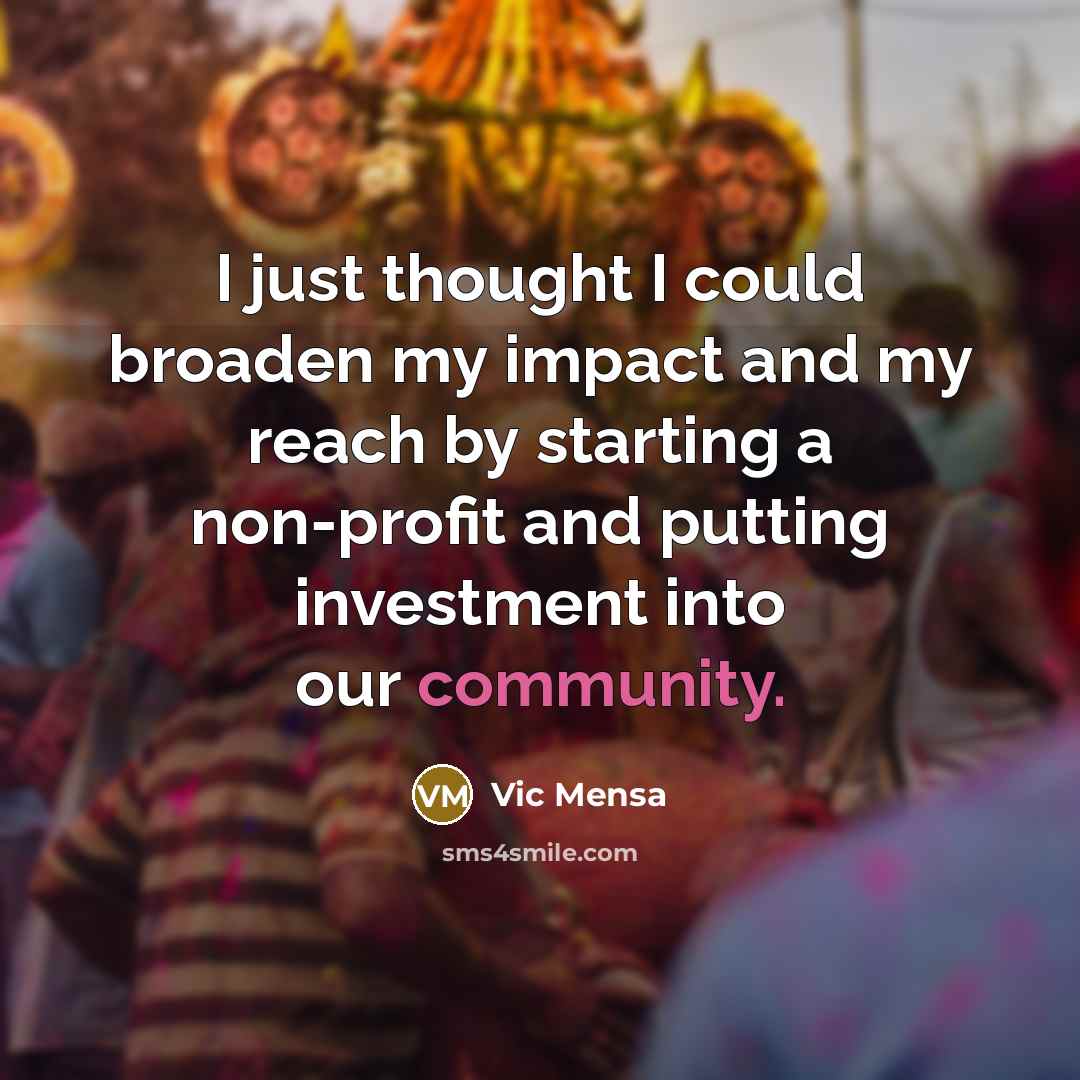 “I just thought I could broaden my impact and my…” quote by Vic Mensa