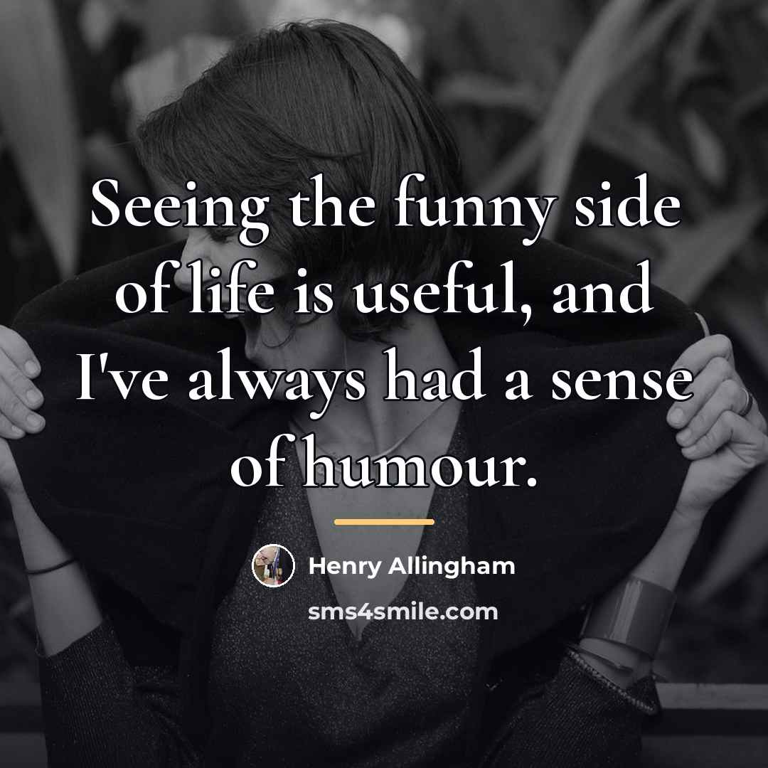“Seeing the funny side of life is useful, and I've…” quote by Henry Allingham