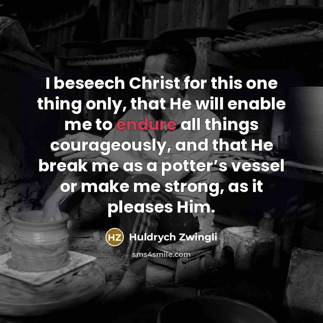 “I beseech Christ for this one thing only, that He…” quote by Huldrych Zwingli
