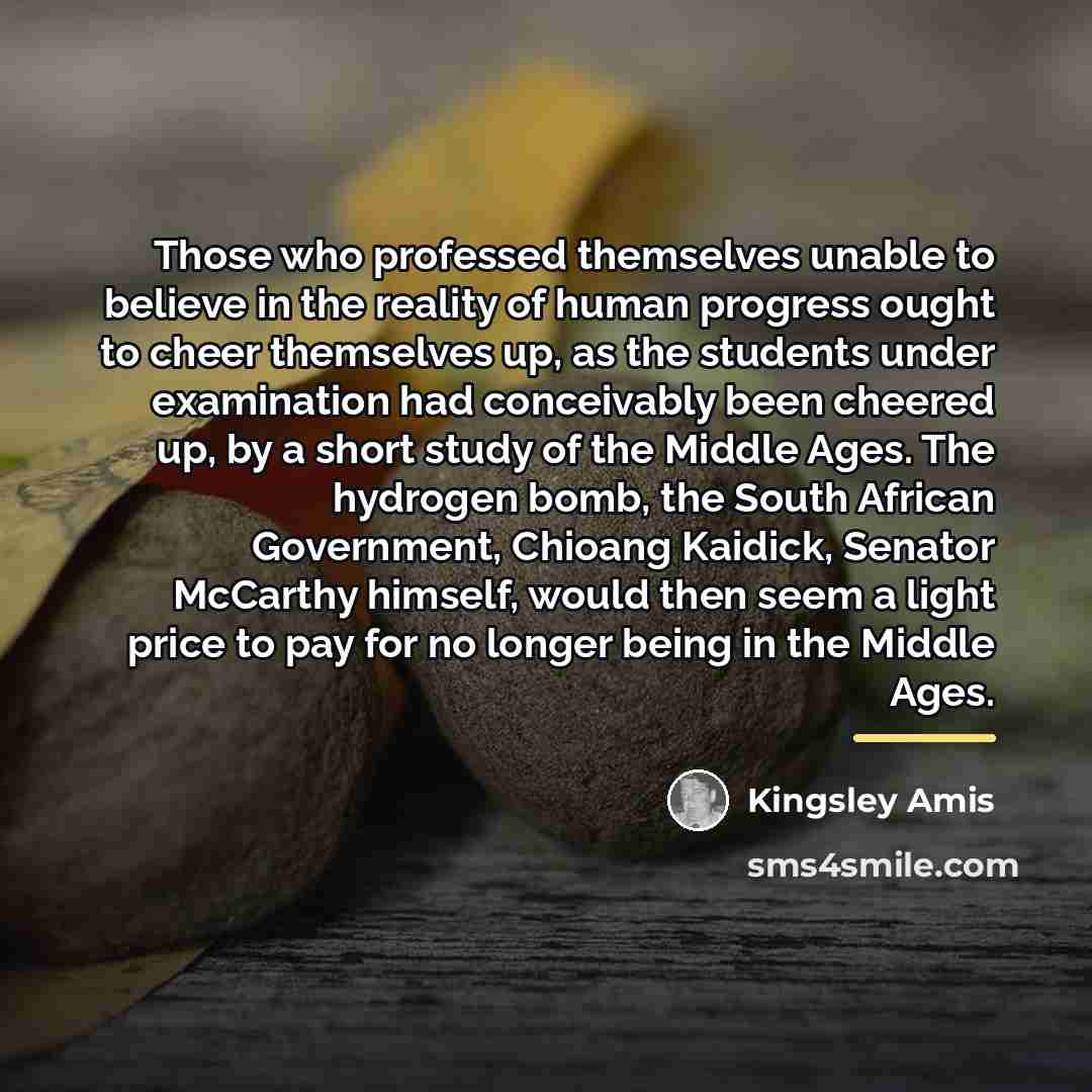 “Those who professed themselves unable to believe in the reality…” quote by Kingsley Amis