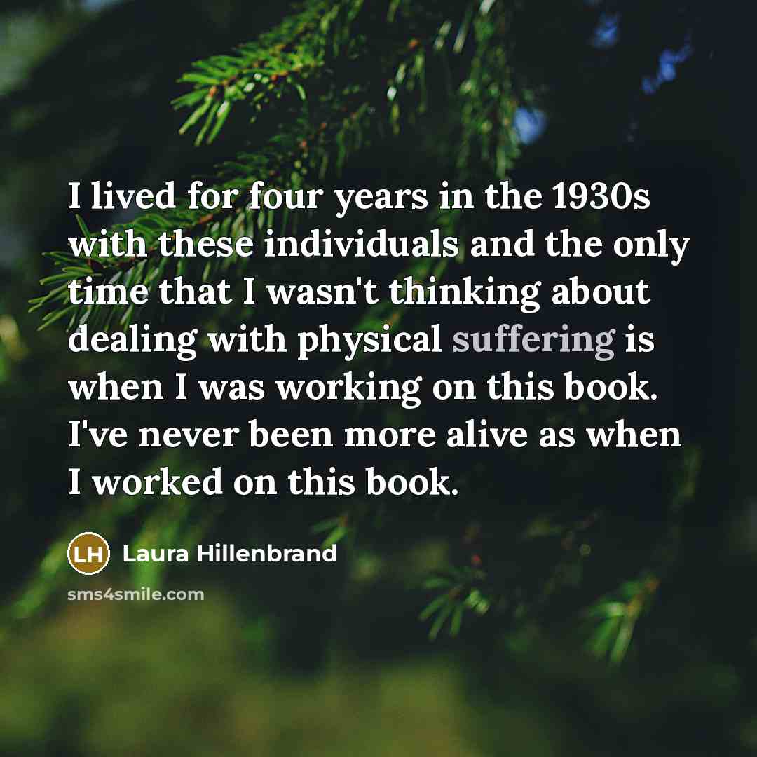 “I lived for four years in the 1930s with these…” quote by Laura Hillenbrand