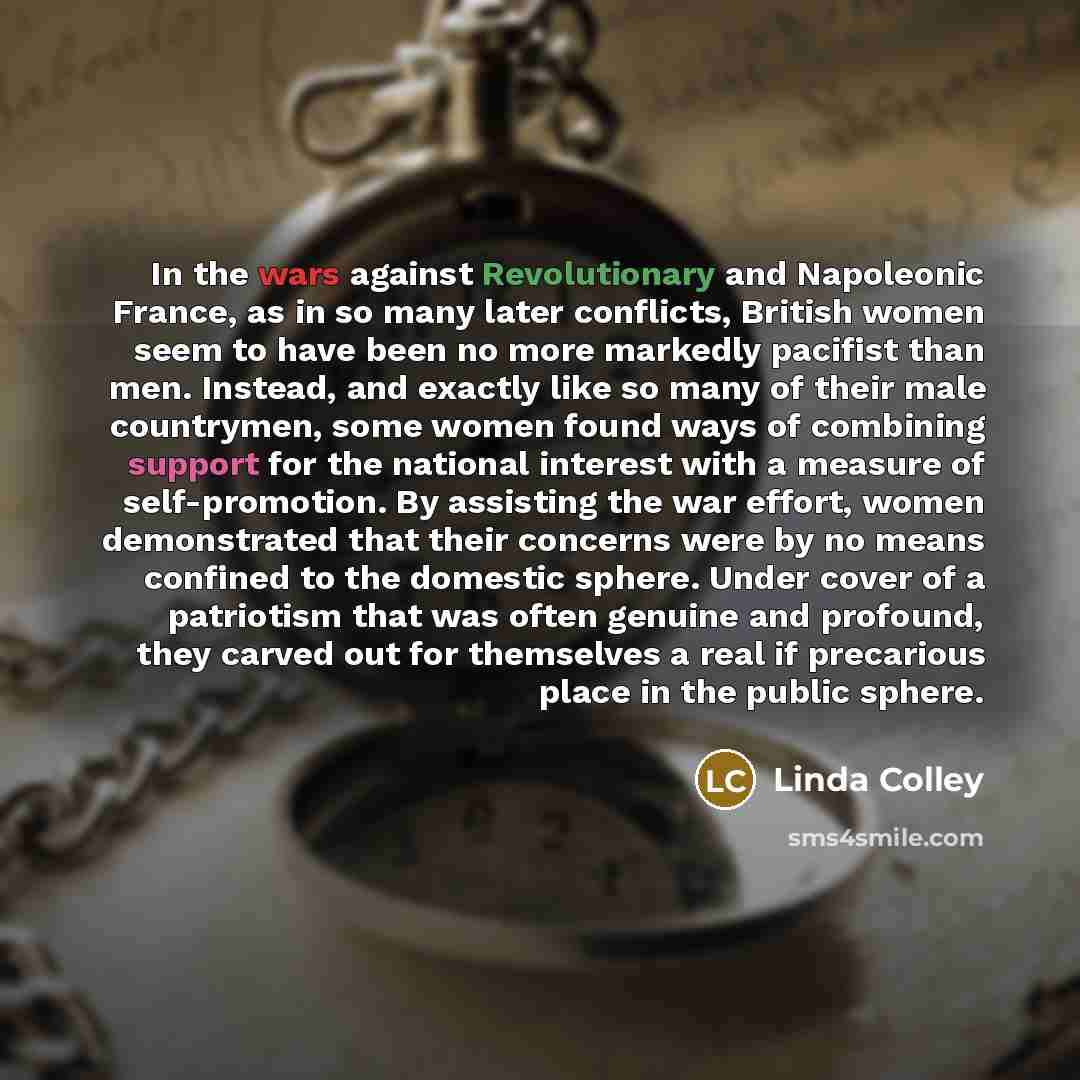 “In the wars against Revolutionary and Napoleonic France, as in…” quote by Linda Colley
