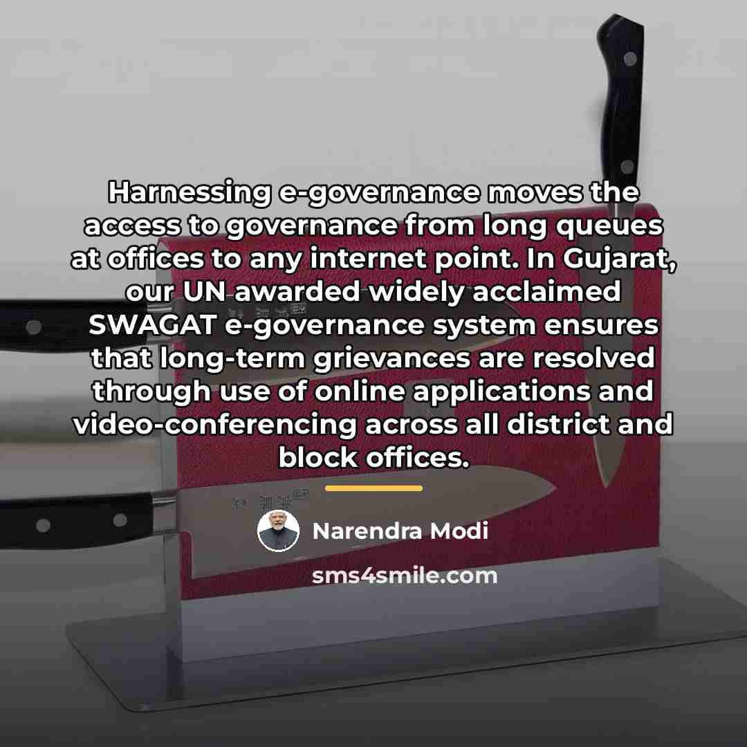 “Harnessing e-governance moves the access to governance from long queues…” quote by Narendra Modi