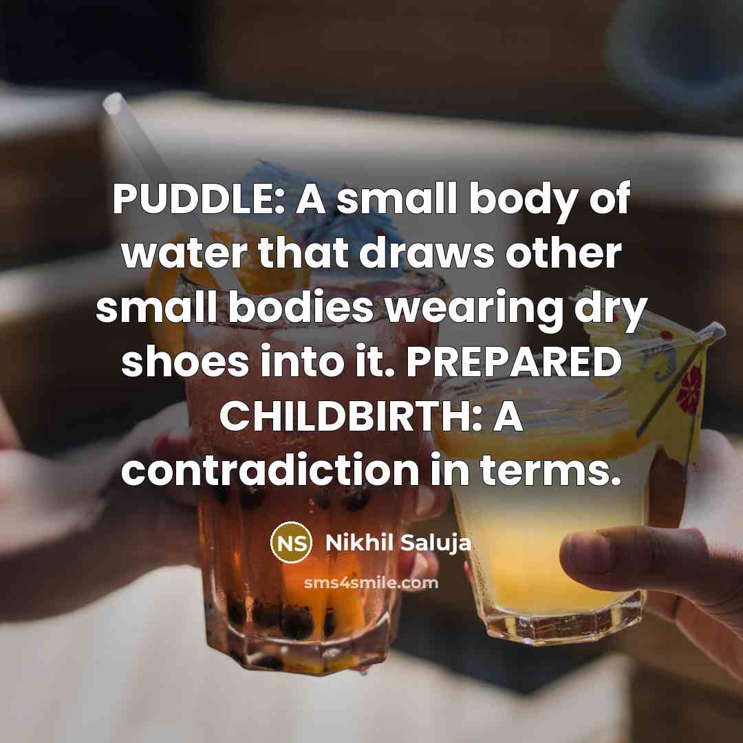 “PUDDLE: A small body of water that draws other small…” quote by Nikhil Saluja