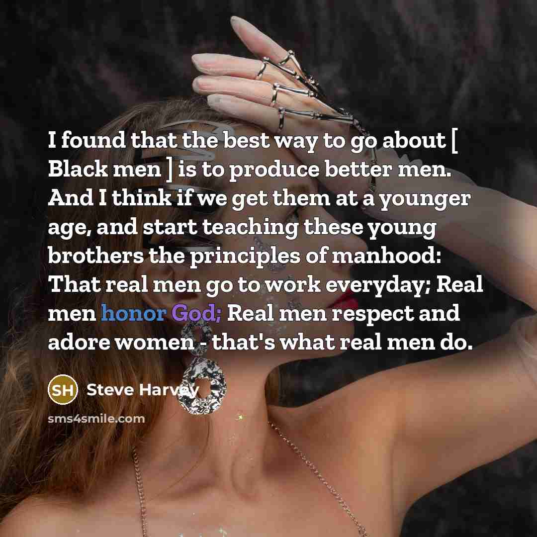 “I found that the best way to go about […” quote by Steve Harvey