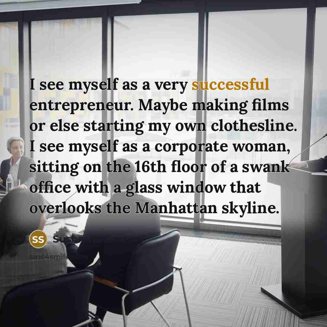 “I see myself as a very successful entrepreneur. Maybe making…” quote by Sushmita Sen