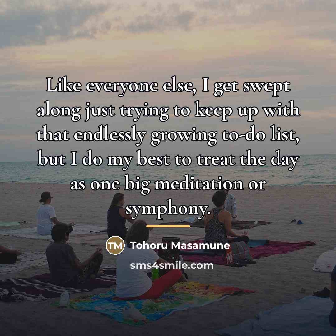 “Like everyone else, I get swept along just trying to…” quote by Tohoru Masamune