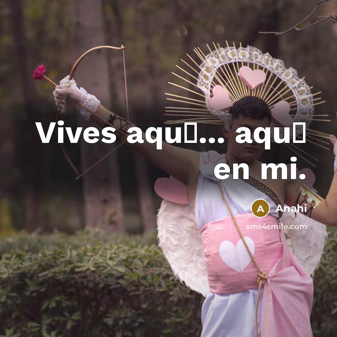 “Vives aqu�... aqu� en mi.” quote by Anahi