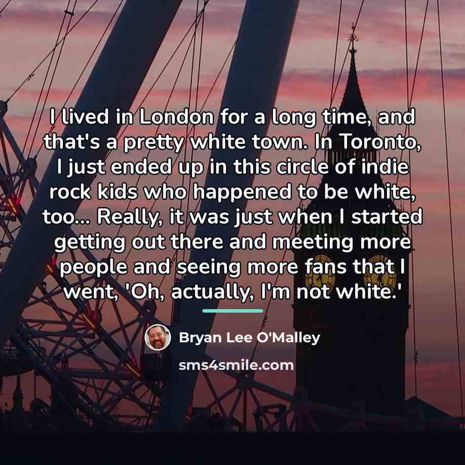 “I lived in London for a long time, and that's…” quote by Bryan Lee O'Malley