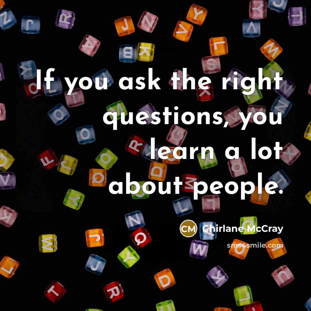 “If you ask the right questions, you learn a lot…” quote by Chirlane McCray
