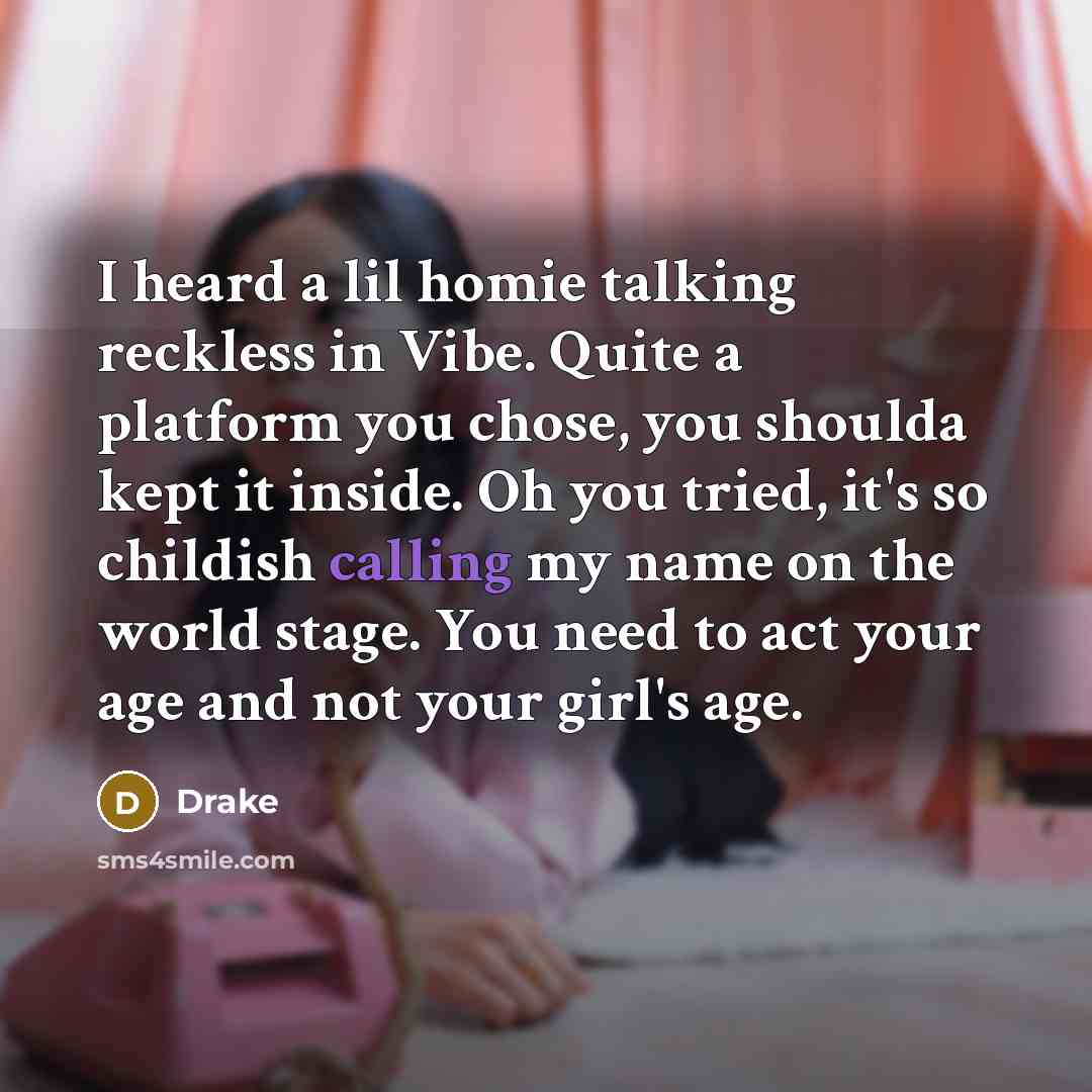“I heard a lil homie talking reckless in Vibe. Quite…” quote by Drake