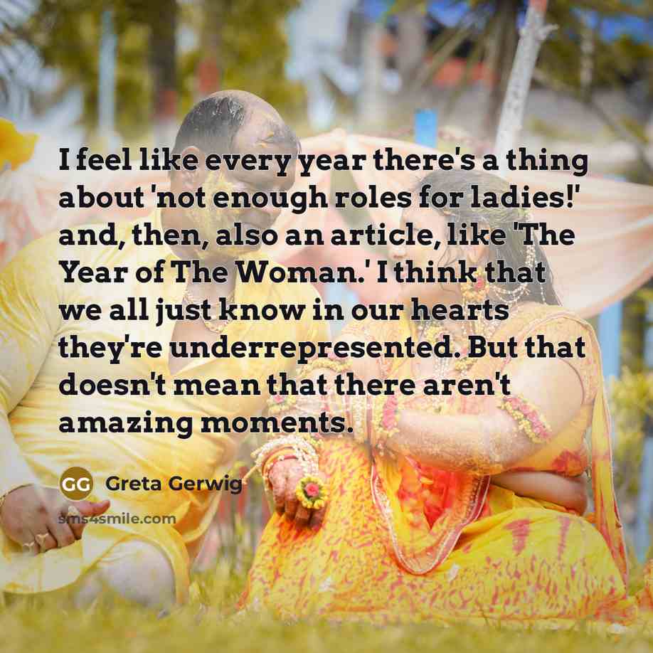 “I feel like every year there's a thing about 'not…” quote by Greta Gerwig