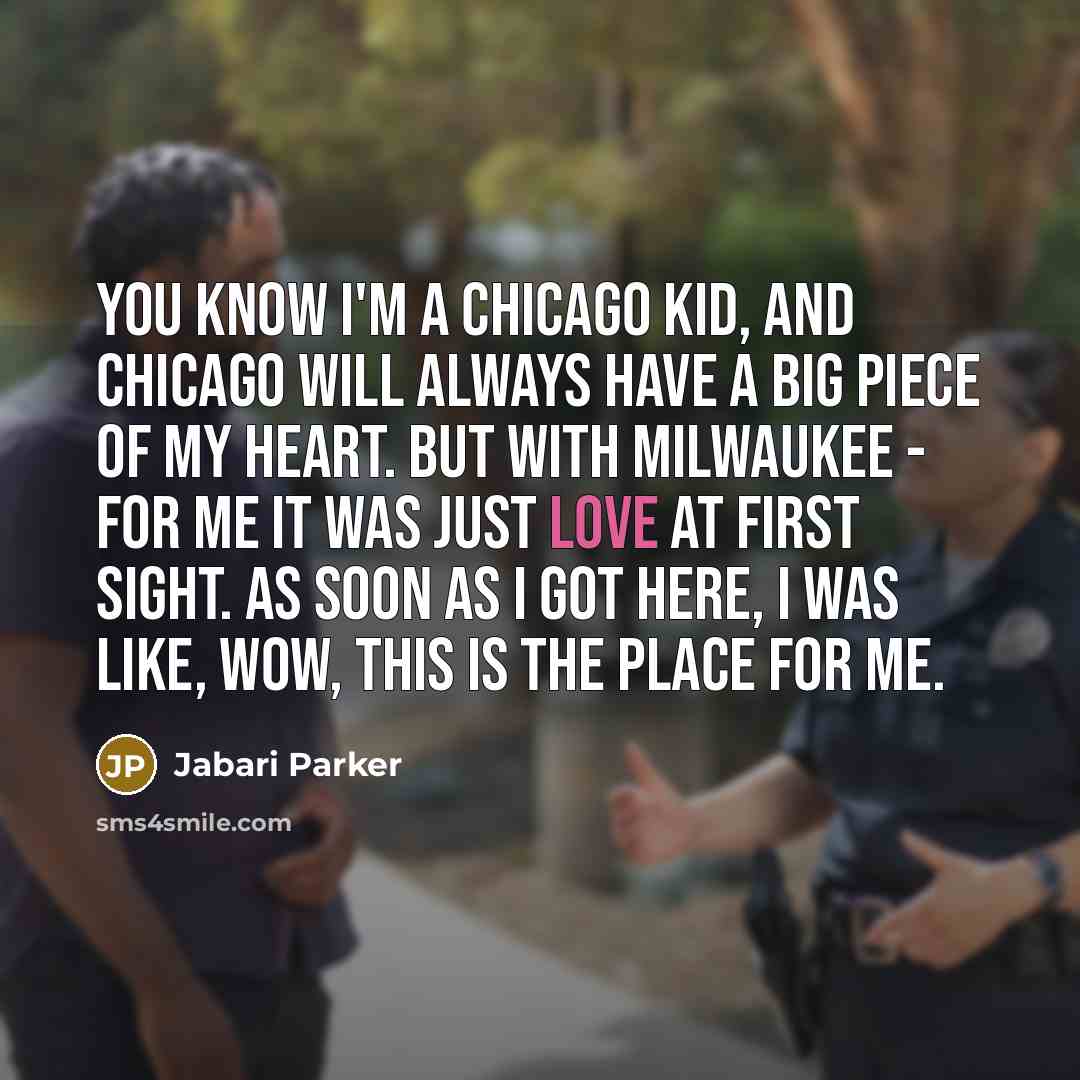 “You know I'm a Chicago kid, and Chicago will always…” quote by Jabari Parker