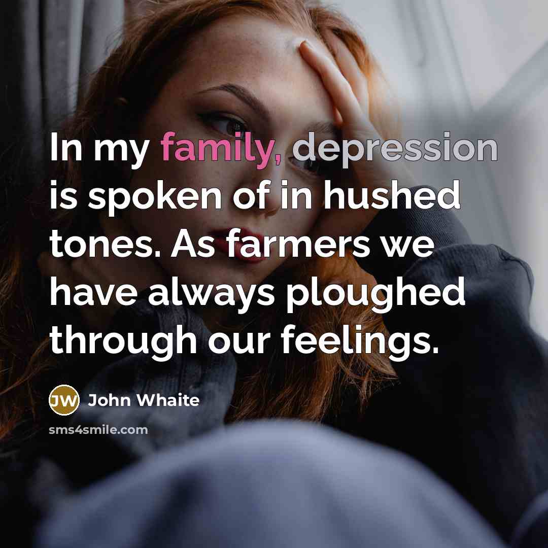 “In my family, depression is spoken of in hushed tones.…” quote by John Whaite