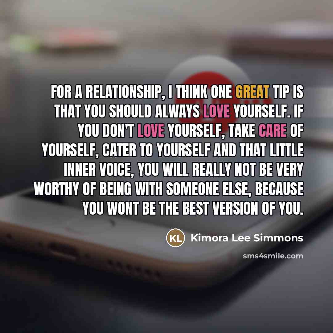 “For a relationship, I think one great tip is that…” quote by Kimora Lee Simmons