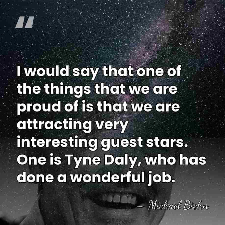 I would say that one of the things that we are proud&hellip; - Michael Biehn