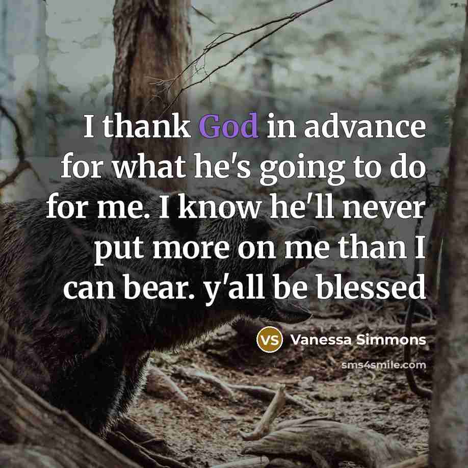 “I thank God in advance for what he's going to…” quote by Vanessa Simmons