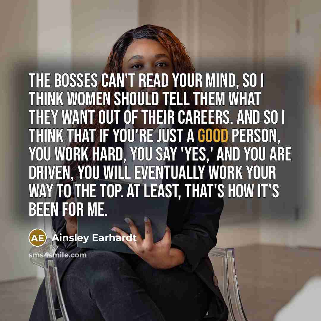 “The bosses can't read your mind, so I think women…” quote by Ainsley Earhardt