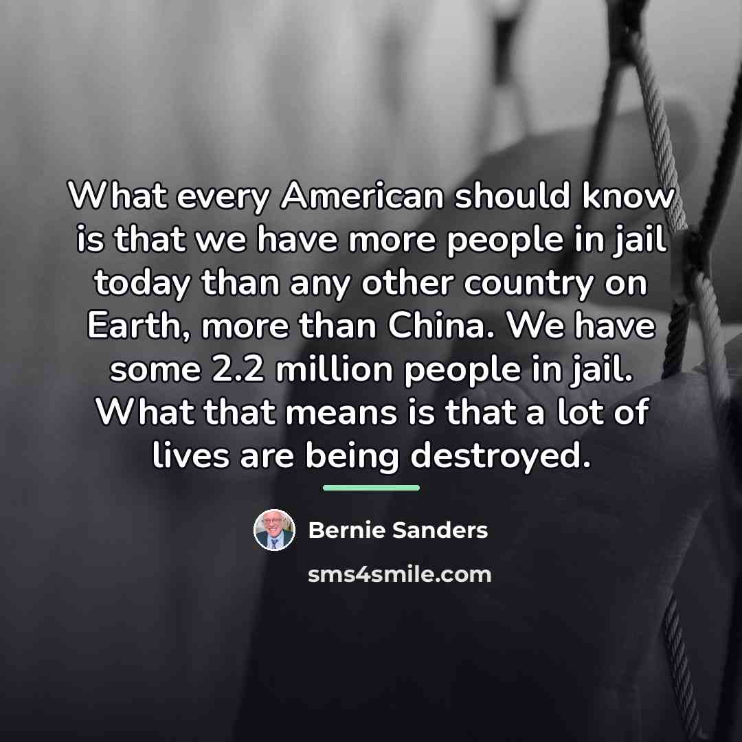 “What every American should know is that we have more…” quote by Bernie Sanders