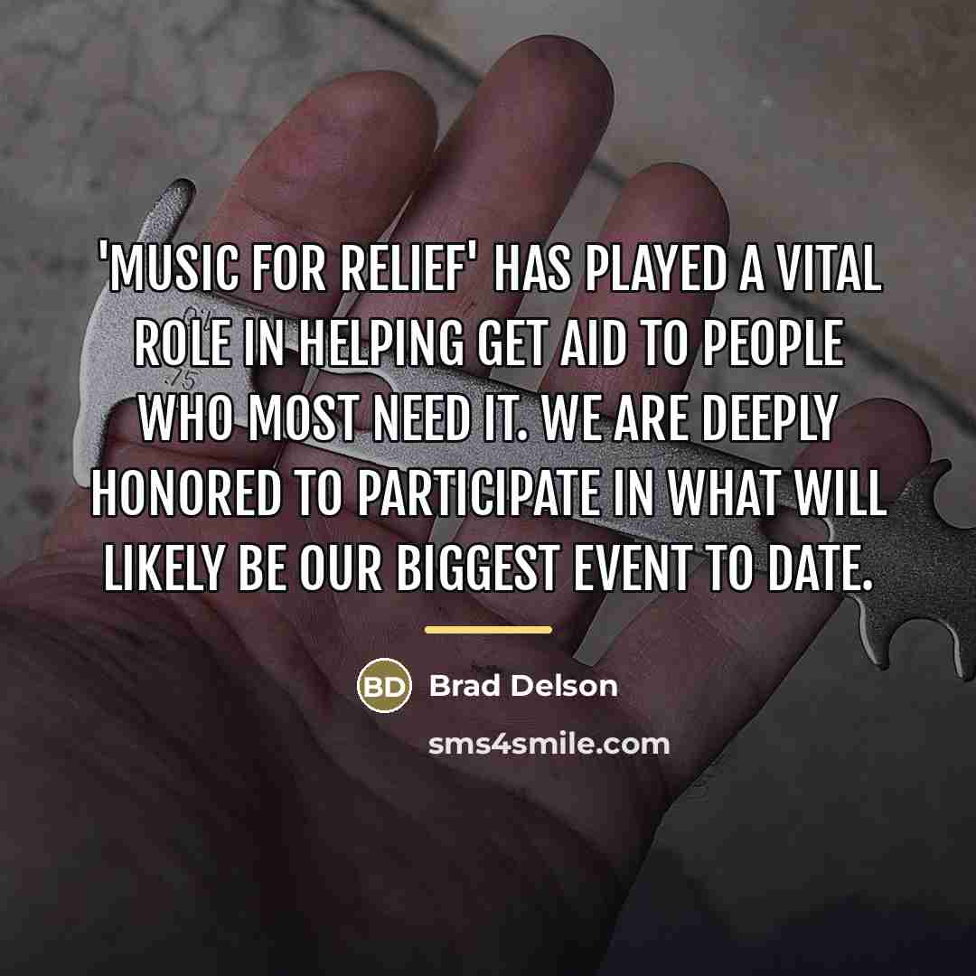 “'Music for Relief' has played a vital role in helping…” quote by Brad Delson