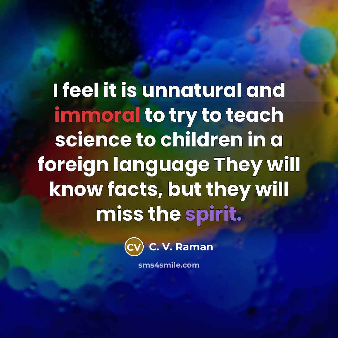 “I feel it is unnatural and immoral to try to…” quote by C. V. Raman