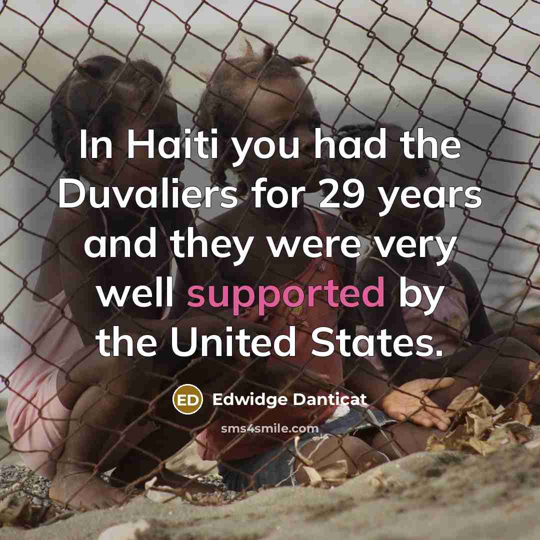 “In Haiti you had the Duvaliers for 29 years and…” quote by Edwidge Danticat