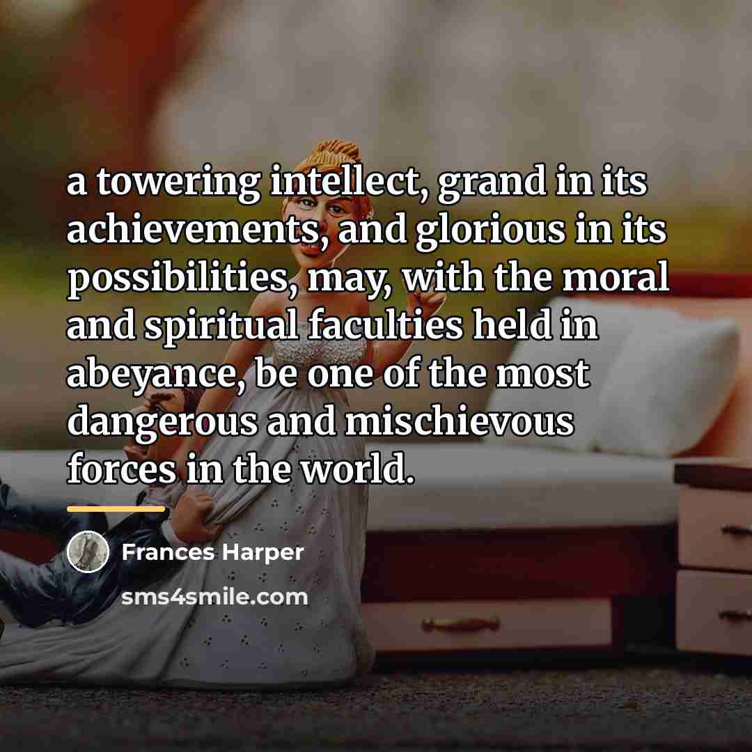 “a towering intellect, grand in its achievements, and glorious in…” quote by Frances Harper