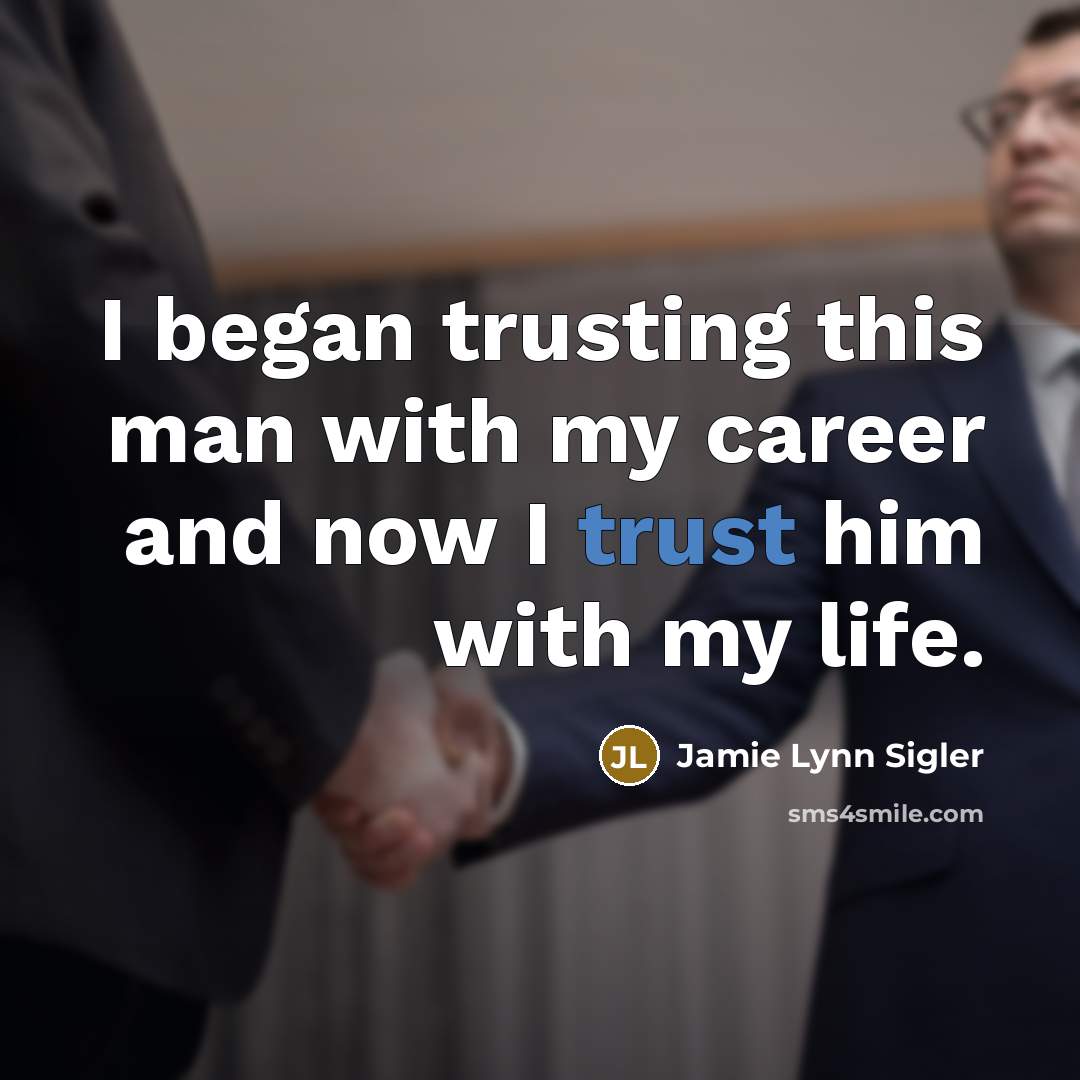 “I began trusting this man with my career and now…” quote by Jamie Lynn Sigler