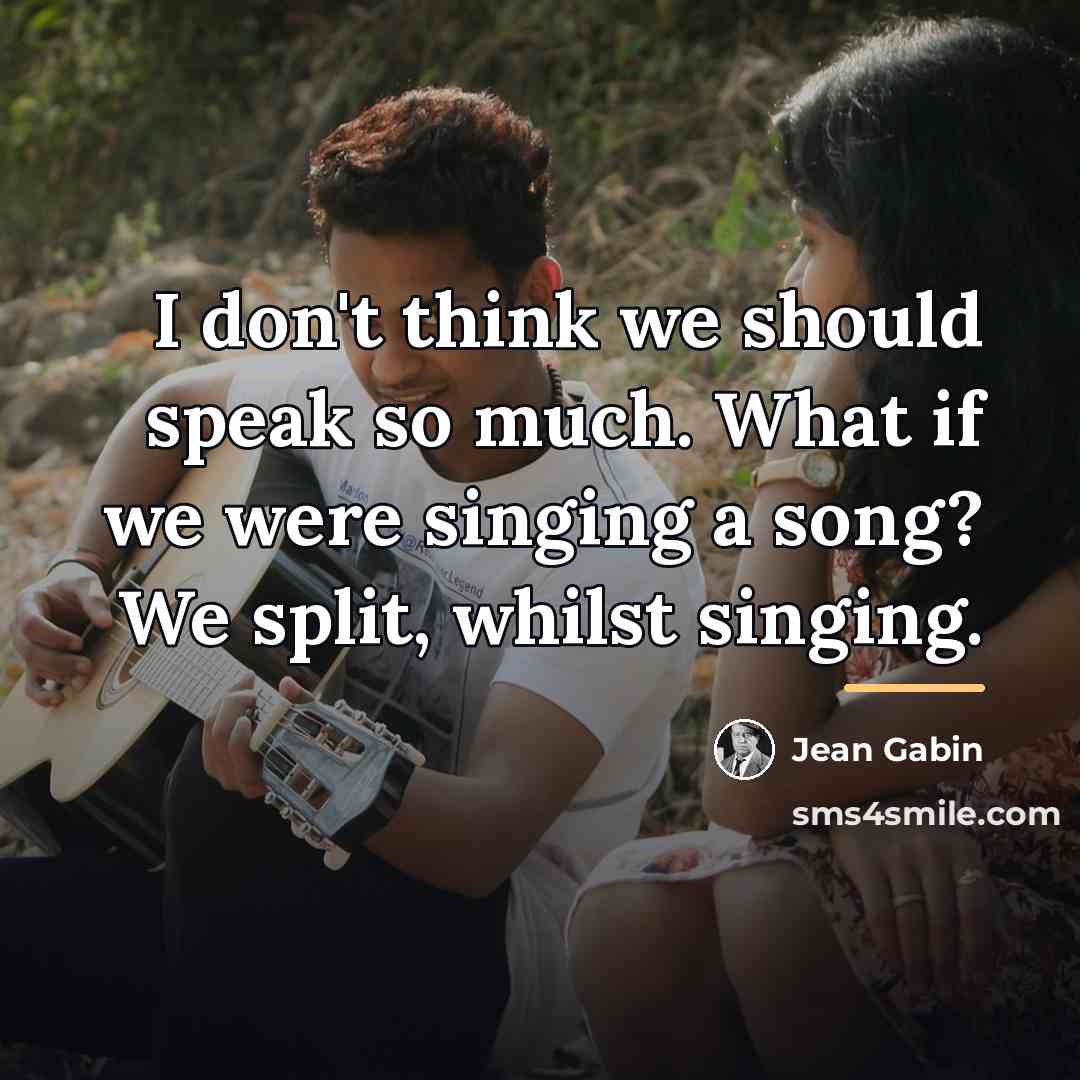 “I don't think we should speak so much. What if…” quote by Jean Gabin