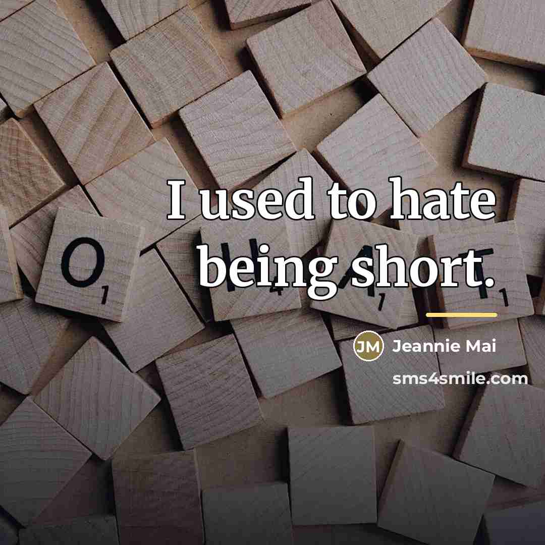 “I used to hate being short.…” quote by Jeannie Mai