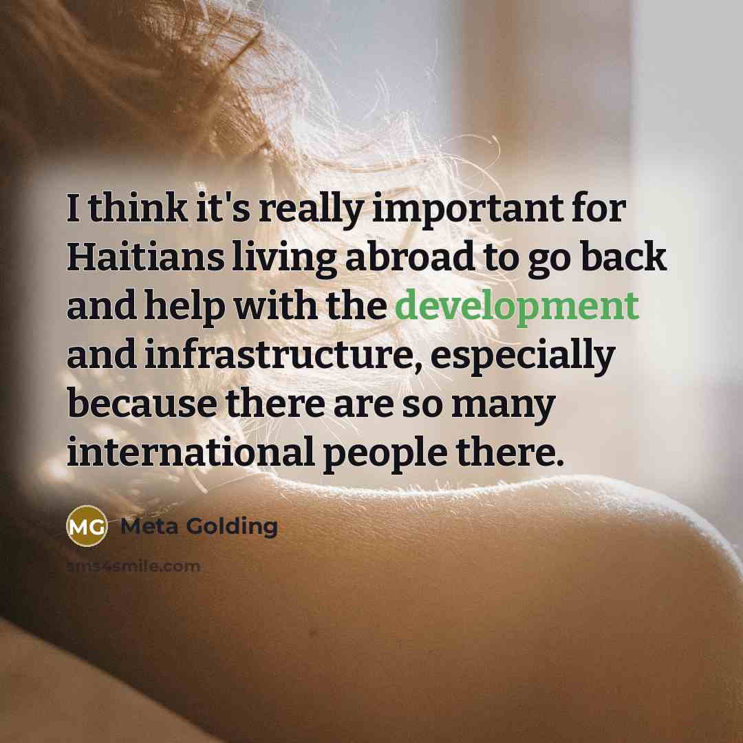 “I think it's really important for Haitians living abroad to…” quote by Meta Golding
