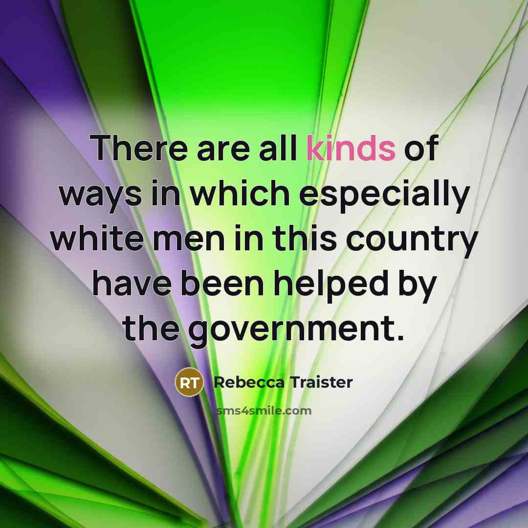 “There are all kinds of ways in which especially white…” quote by Rebecca Traister