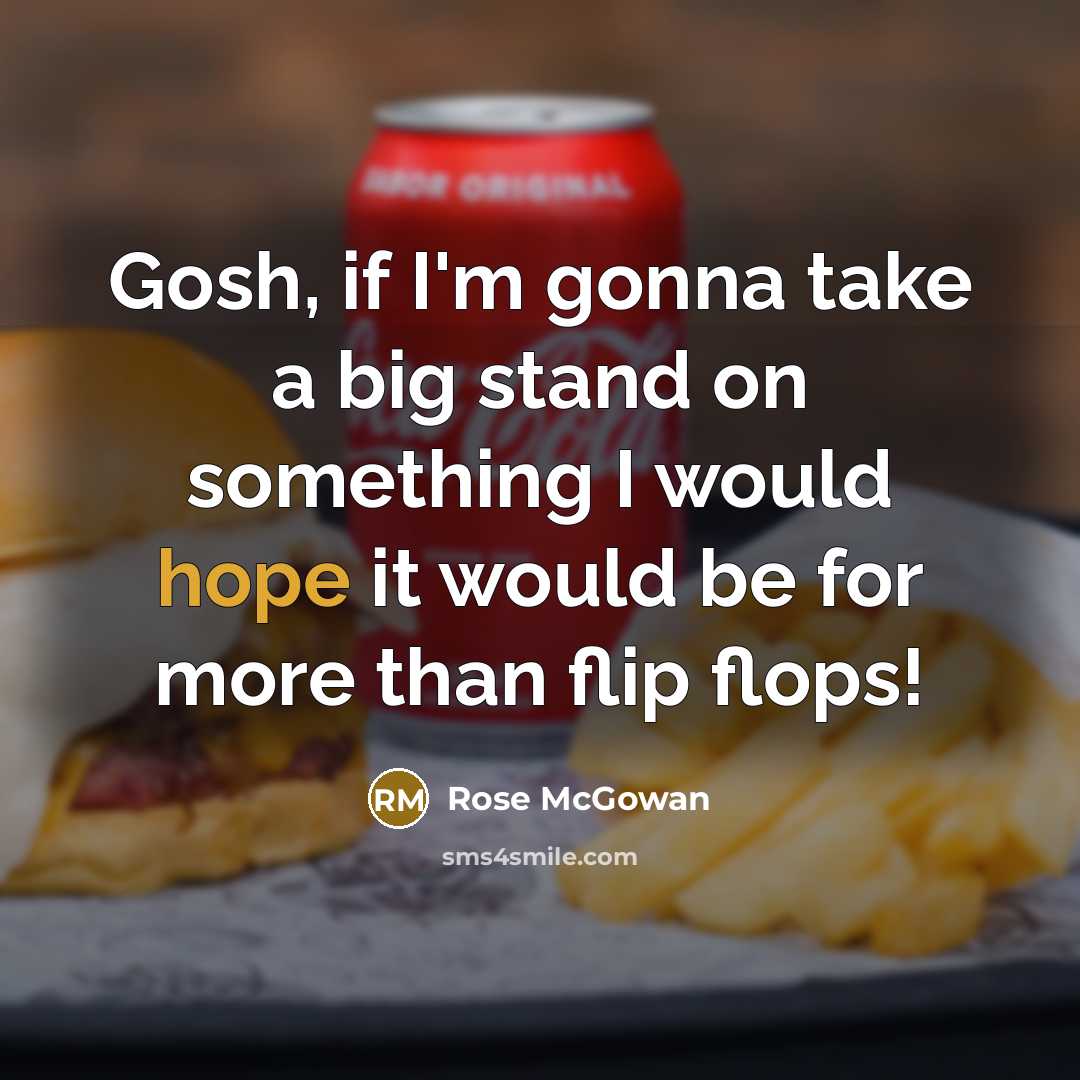 “Gosh, if I'm gonna take a big stand on something…” quote by Rose McGowan