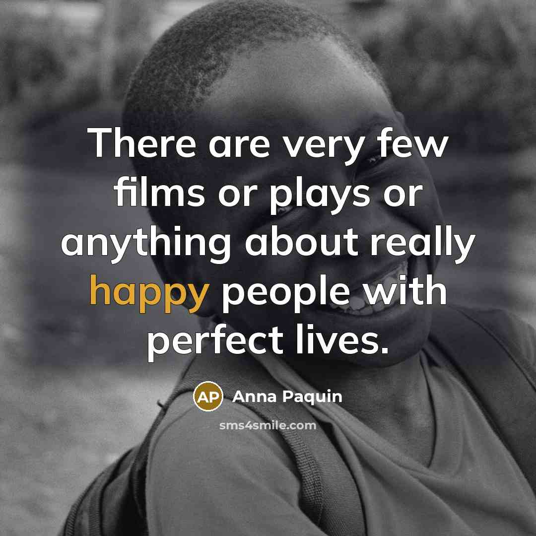“There are very few films or plays or anything about…” quote by Anna Paquin