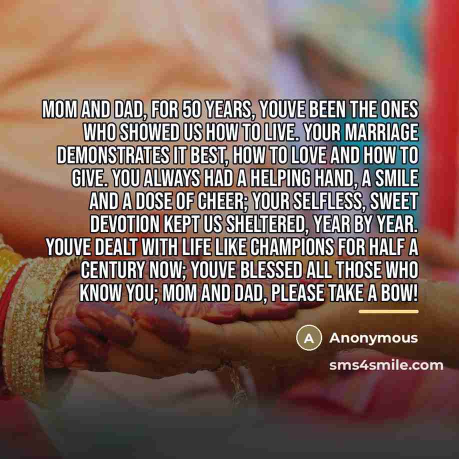 “Mom and Dad, For 50 years, youve been the ones…” quote by Anonymous