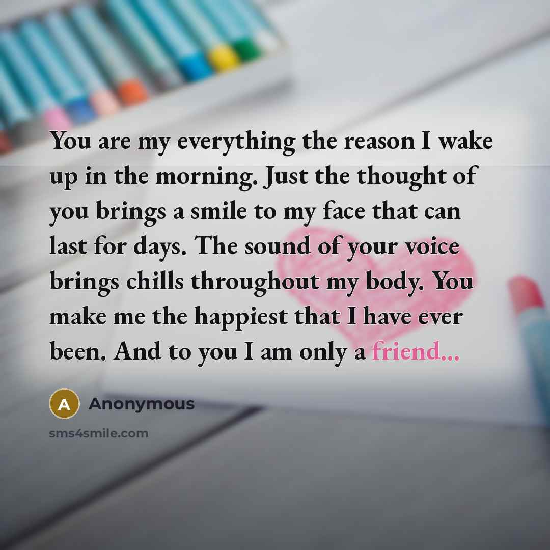 “You are my everything the reason I wake up in…” quote by Anonymous